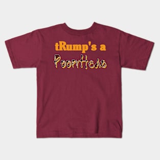 tRump's A PoppyHead - Front Kids T-Shirt